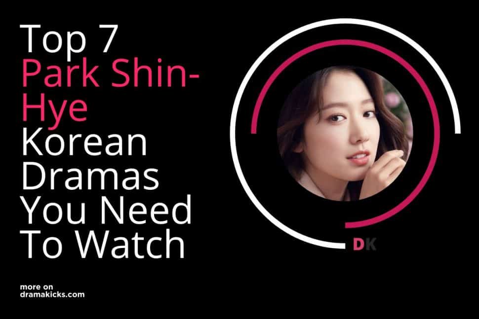 Top 7 Park Shin Hye Korean Dramas You Need To Watch
