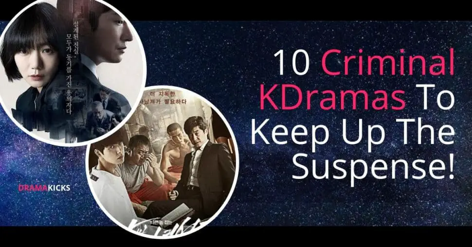 10 Criminal Kdramas