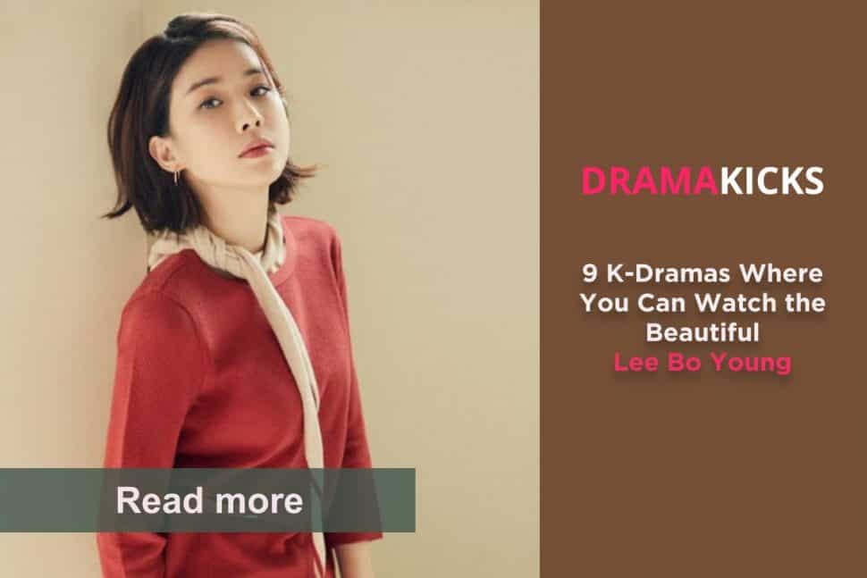 9 k dramas where you can watch the beautiful lee bo young