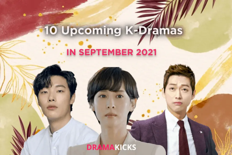 10 upcoming k dramas in september 2021