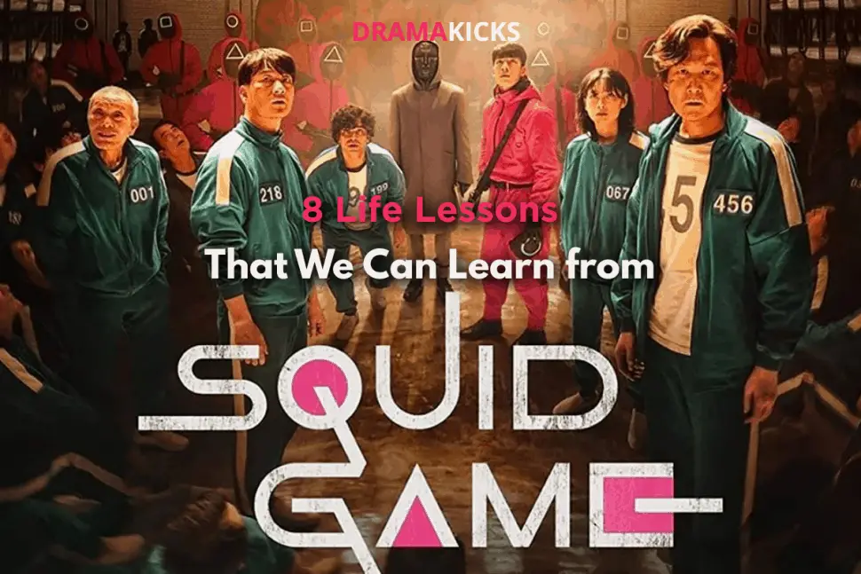 8 life lessons that we can learn from squid game