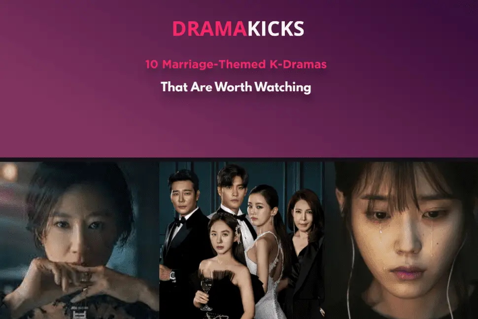 10 marriage themed k dramas that are worth watching
