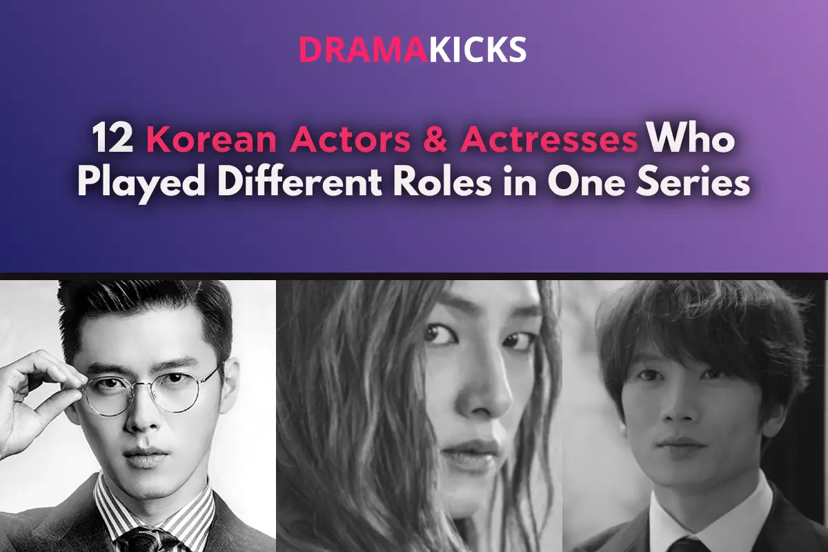 12 korean actors who played different roles in one series