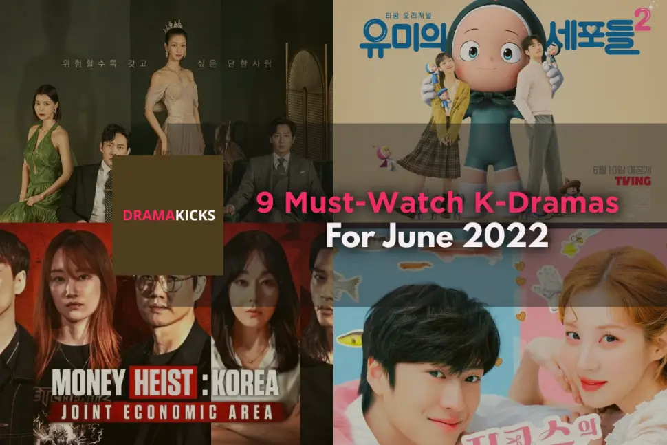 9 must watch k dramas for june 2022